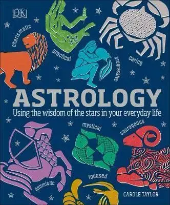 Astrológia, horoskopy, snáre Astrology - Carole Taylor