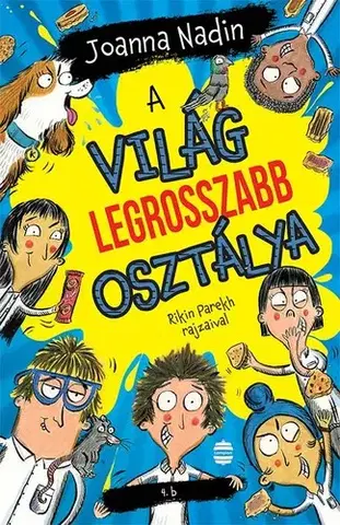Dobrodružstvo, napätie, western A világ legrosszabb osztálya - Joanna Nadin