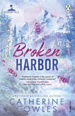 Romantická beletria Broken Harbor - Sparrow Falls 3 - Catherine Cowles