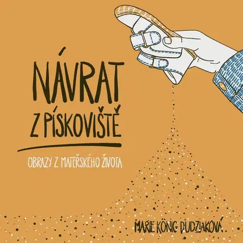 Komiksy Návrat z pískoviště - Marie König Dudziaková