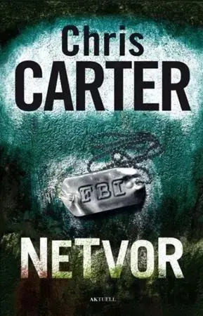 Detektívky, trilery, horory Netvor - Chris Carter