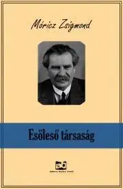 Svetová beletria Esőleső ?társaság - Zsigmond Móricz