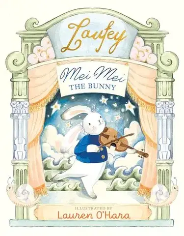 Rozprávky Mei Mei the Bunny - Laufey,Lauren O'Hara