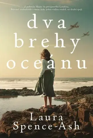 Historické romány Dva brehy oceánu - Laura Spence-Ash