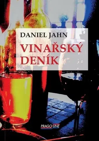 Česká beletria Vinařský deník - Daniel Jahn
