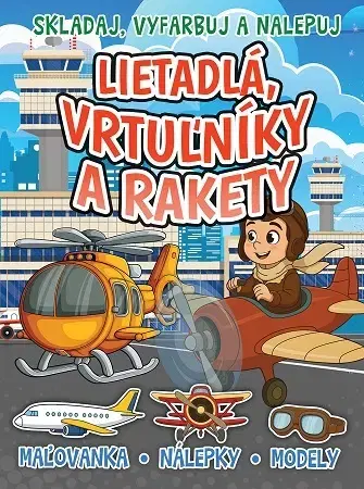 Nalepovačky, vystrihovačky, skladačky Lietadlá, vrtulníky a rakety