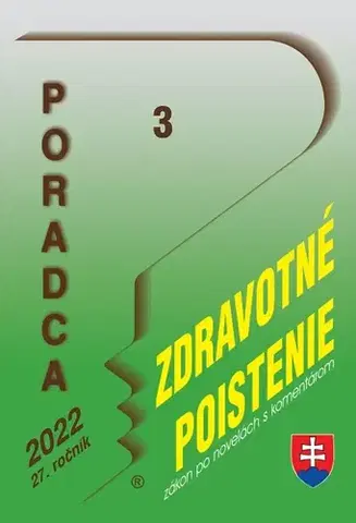 Zákony, zbierky zákonov Poradca 3 / 2022 - Zákon o zdravotnom poistení s komentárom - Kolektív autorov