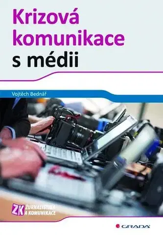 Biznis a kariéra Krizová komunikace s médii - Vojtěch Bednář