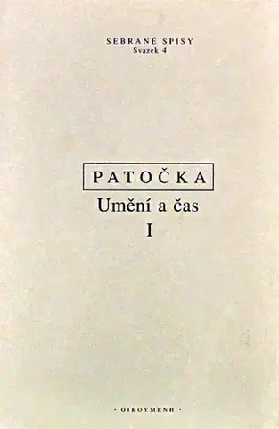 Filozofia Umění a čas I - Jan Patočka