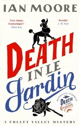 Detektívky, trilery, horory Death in le Jardin - Ian Moore