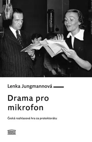 Česká beletria Drama pro mikrofon - Lenka Jungmannová