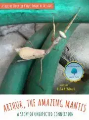 Ezoterika - ostatné Arthur, The Amazing Mantis - Kendall Elsa