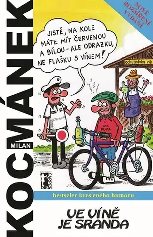 Humor a satira Ve víně je sranda - Milan Kocmánek