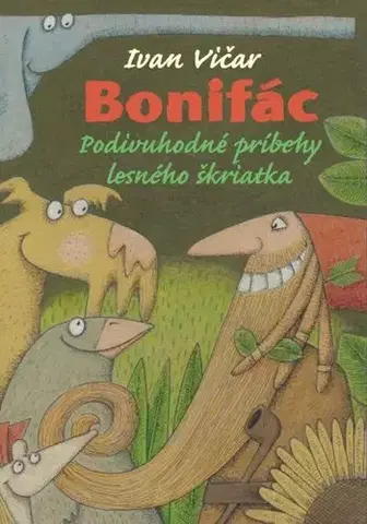Rozprávky Bonifác - Ivan Vičar