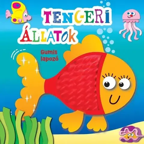 Leporelá, krabičky, puzzle knihy Gumis lapozó - Tengeri állatok - György Rusznák
