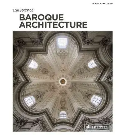 Umenie - ostatné Story of Baroque Architecture - Claudia Zanlungo