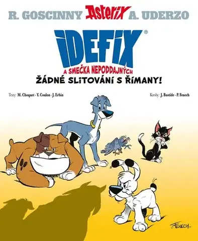 Dobrodružstvo, napätie, western Idefix a smečka Nepoddajných - Matthieu Choquet,Jean Bastide,Helena Vosecká