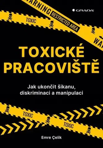 Psychológia, etika Toxické pracoviště - Emre Çelik
