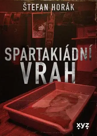 Detektívky, trilery, horory Spartakiádní vrah - Štefan Horák