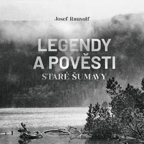 Novely, poviedky, antológie Tympanum Legendy a pověsti staré Šumavy