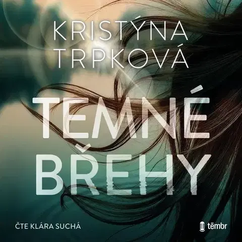 Detektívky, trilery, horory Témbr Temné břehy