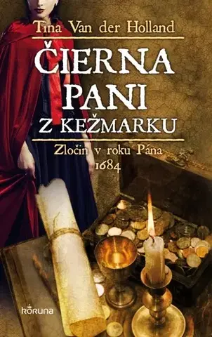 Historické romány Čierna pani z Kežmarku - Tina Van Der Holland