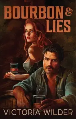 Romantická beletria Bourbon and Lies - The Bourbon Boys 1 - Victoria Wilder