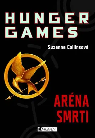 Sci-fi a fantasy Hunger Games: Aréna smrti - Suzanne Collins