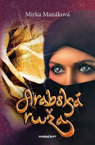 Romantická beletria Arabská ruža - Mirka Manáková