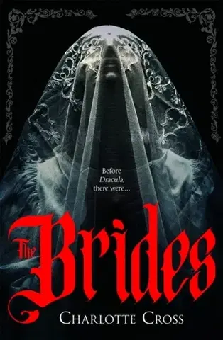Detektívky, trilery, horory The Brides - Charlotte Cross