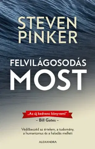 Sociológia, etnológia Felvilágosodás most - Steven Pinker