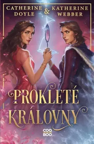 Fantasy, upíri Prokleté královny - Catherine Doyle,Katherine Webber,Radka Kolebáčová