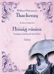 Svetová beletria Hiúság vására I. rész - William Makepeace Thackeray