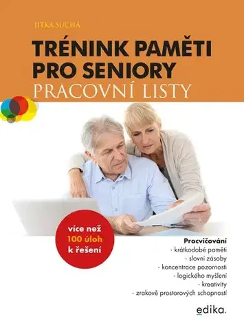 Zdravie, životný štýl - ostatné Trénink paměti pro seniory: Pracovní listy, 2. vydání - Jitka Suchá