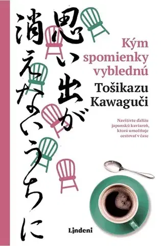 Svetová beletria Kým spomienky vyblednú - Tošikazu Kawaguči,Viliam Nádaskay