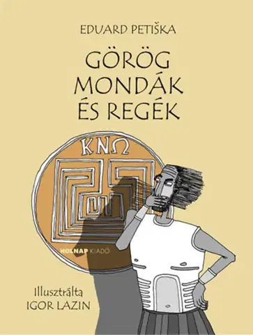 Dobrodružstvo, napätie, western Görög mondák és regék - Eduard Petiška
