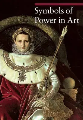 Umenie - ostatné Symbols of Power in Art - Kolektív autorov