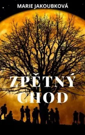 Česká beletria Zpětný chod - Jakoubková Marie