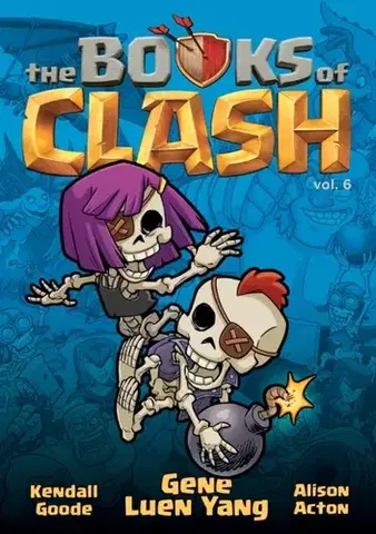 Beletria - ostatné The Books of Clash Volume 6: Legendary Legends of Legendarious Achievery - Gene Luen Yang