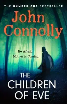 Detektívky, trilery, horory The Children of Eve - John Connolly