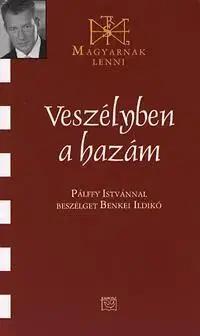 Beletria - ostatné Veszélyben a hazám - Ildikó Benkei
