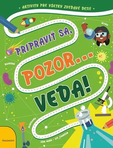 Pre deti a mládež - ostatné Pripraviť sa, pozor... VEDA! - Eryl Nash,Steven Johnson,Viktória Floreková