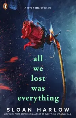 Young adults All We Lost Was Everything - Sloan Harlow
