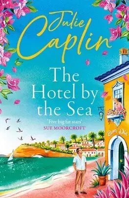 Romantická beletria The Hotel by the Sea - Julie Caplinová