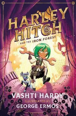 Fantasy, upíri Harley Hitch and the Iron Forest - Vashti Hardy,George Ermos