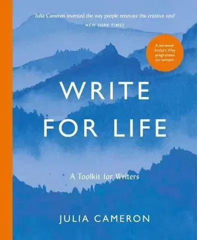 Motivačná literatúra - ostatné Write for Life - Julia Cameronová