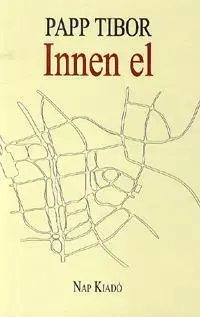Beletria - ostatné Innen el - Tibor Papp