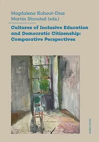 Pre vysoké školy Cultures of Inclusive Education and Democratic Citizenship - Martin Strouhal
