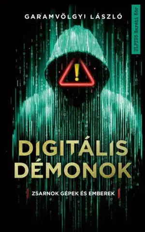 Detektívky, trilery, horory Digitális démonok - László Garamvölgyi