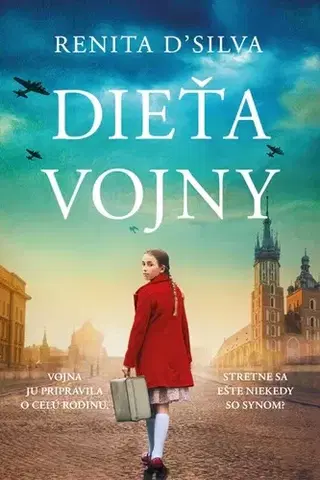 Historické romány Dieťa vojny - Renita D´Silva